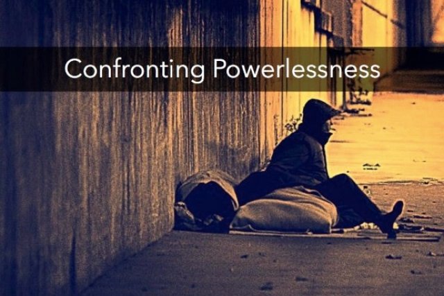 Confronting Powerlessness
